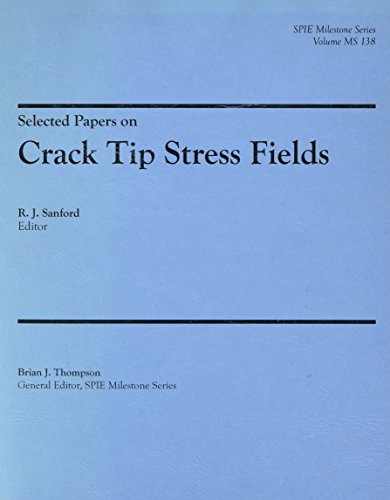 9780819426215: Selected Papers on Crack Tip Stress Fields