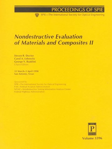 9780819428455: Nondestructive Evaluation of Materials and Composites II (Proceedings of Spie, Volume 3396)