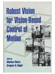 9780819435026: Robust Vision for Vision-Based Control of Motion