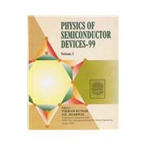 Proceedings of the Tenth International Workshop on the Physics of Semiconductor Devices: (December 14-18, 1999) (Proceedings of Spie--The International Society for Optical Engineering, V. 3975.) (9780819436016) by International Workshop On The Physics Of Semiconductor Devices 1999 D; Kumar, Vikram; Agarwal, S. K.