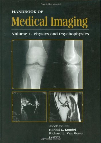 Imagen de archivo de Handbook of Medical Imaging, Volume 1. Physics and Psychophysics (SPIE Press Monograph Vol. PM79) a la venta por HPB-Red