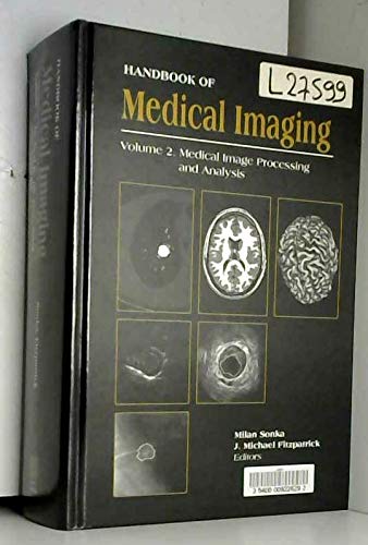 Stock image for Handbook of Medical Imaging, Volume 2. Medical Image Processing and Analysis (SPIE Press Monograph Vol. PM80) for sale by HPB-Red