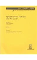 Stock image for Optoelectronic Materials and Devices II: 26-28 July 2000, Taipei, Taiwan (Proceedings of Spie--The International Society for Optical Engineering, V. 4078.) for sale by Mispah books