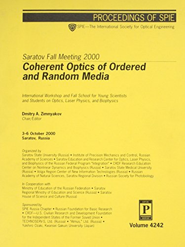 Saratov Fall Meeting 2000: Coherent Optics of Ordered and Random Media; 3-6 October 2000, Saratov...