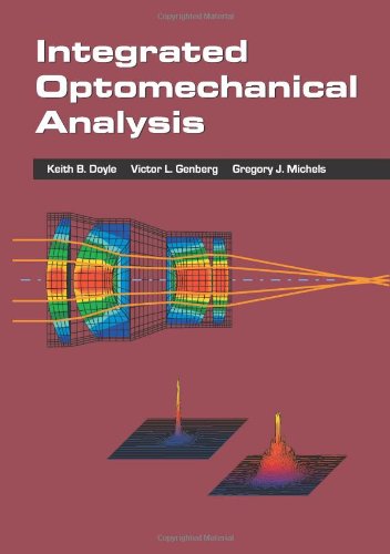 9780819446091: Integrated Optomechanical Analysis: v. TT58