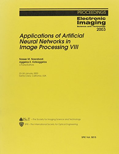 9780819448156: Applications of Artificial Neural Networks in Image Processing VIII