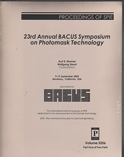 9780819451439: 23rd Annual BACUS Symposium on Photomask Technology (Proceedings of SPIE)