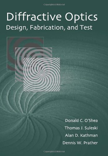 Beispielbild fr Diffractive Optics: Design, Fabrication, and Test zum Verkauf von ThriftBooks-Dallas