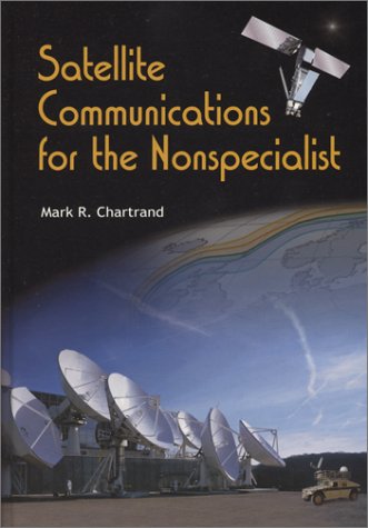 Stock image for Satellite Communications for the Nonspecialist (SPIE Vol. PM128) (Spie Press Monograph, Pm128) for sale by Meadowland Media