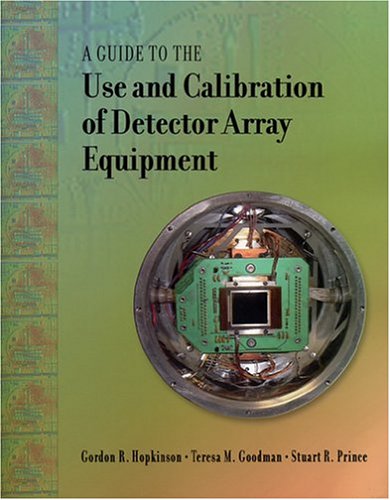 Beispielbild fr A Guide to the Use and Calibration of Detector Array Equipment zum Verkauf von ThriftBooks-Atlanta