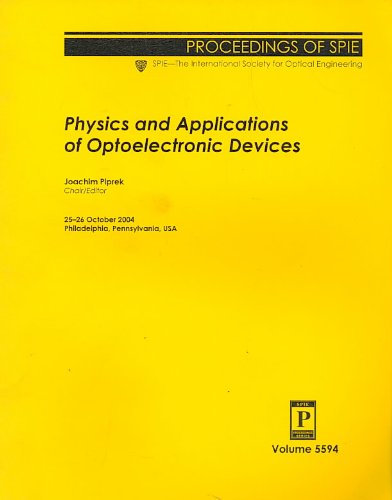 Stock image for Physics And Applications Of Optoelectronic Devices (Proceedings of Spie) for sale by GridFreed