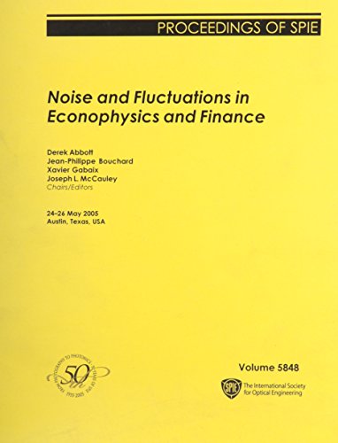 Noise And Fluctuations in Econophysics And Finance (9780819458438) by Abbott, Derek; Bouchaud, Jean-Philippe; Gabaix, Xavier
