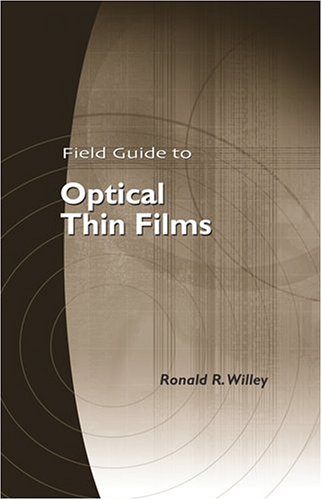 Stock image for Field Guide to Optical Thin Films (SPIE Vol. FG07) for sale by Save With Sam