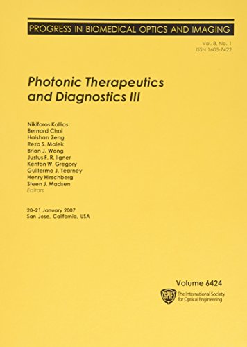 Stock image for Photonic Therapeutics and Diagnostics III (Proceedings of Spie) for sale by Phatpocket Limited