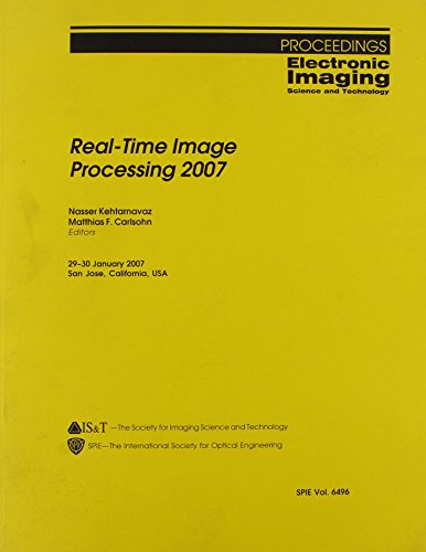 Immagine dell'editore per Real-Time Image Processing 2007. Proceedings of SPIE, 29-30 January 2007, San Jose, CA, USA venduto da Zubal-Books, Since 1961