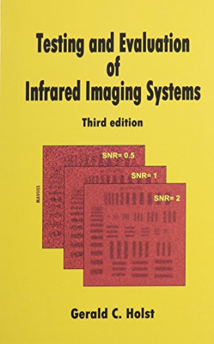 Imagen de archivo de Testing and Evaluation of Infrared Imaging Systems (Third Edition) a la venta por Florida Mountain Book Co.