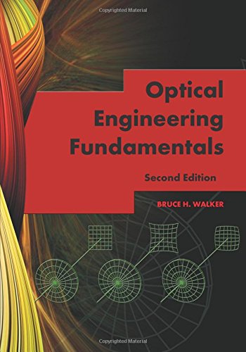 Stock image for Optical Engineering Fundamentals, Second Edition (Tutorial Text) for sale by Front Cover Books