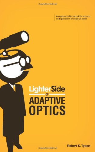 Imagen de archivo de Lighter Side of Adaptive Optics a la venta por ThriftBooks-Dallas