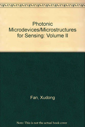 9780819481467: Photonic Microdevices/Microstructures for Sensing: Volume II