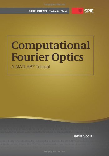 Imagen de archivo de Computational Fourier Optics: A Matlab Tutorial a la venta por Revaluation Books