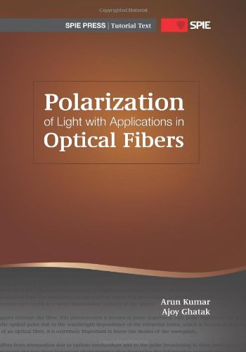 Stock image for Polarization of Light With Applications in Optical Fibers (SPIE Tutorial Texts Vol. TT90) (Tutorial Texts in Optical Engineering) for sale by dsmbooks