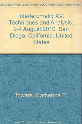 9780819482860: Interferometry XV: Techniques and Analysis: 2-4 August 2010, San Diego, California, United States