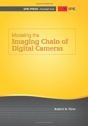 Beispielbild fr Modeling the Imaging Chain of Digital Cameras (Tutorial Texts in Optical Engineering) zum Verkauf von Front Cover Books