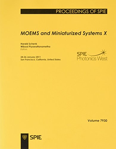 9780819484673: Moems and Miniaturized Systems X: 24-26 January 2011, San Francisco, California, United States