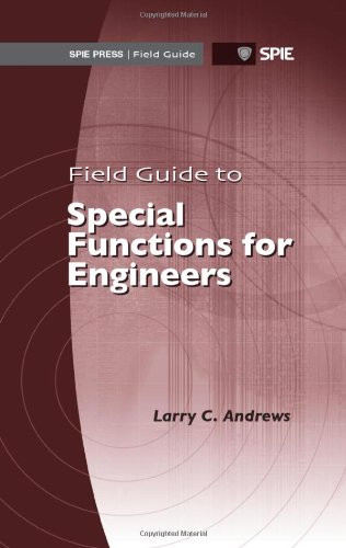 Imagen de archivo de Field Guide to Special Functions for Engineers (SPIE Field Guide Vol. FG18) (Spie Field Guides) a la venta por Ergodebooks