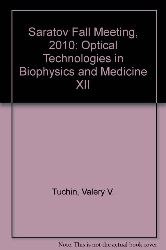 9780819485724: Saratov Fall Meeting, 2010: Optical Technologies in Biophysics and Medicine XII