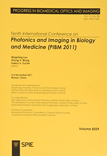 9780819489869: Tenth International Conference on Photonics and Imaging in Biology and Medicine (PIBM 2011) (Proceedings of SPIE)