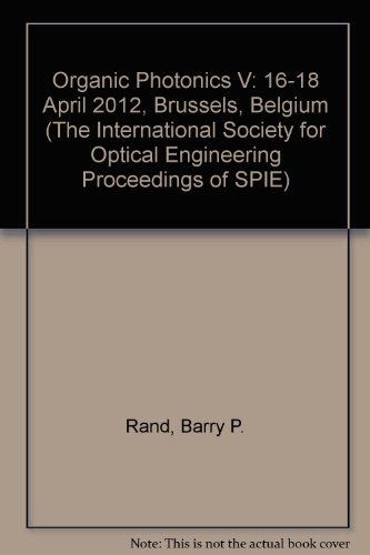 9780819491275: Organic Photonics V: 16-18 April 2012, Brussels, Belgium: 8435 (The International Society for Optical Engineering Proceedings of SPIE)