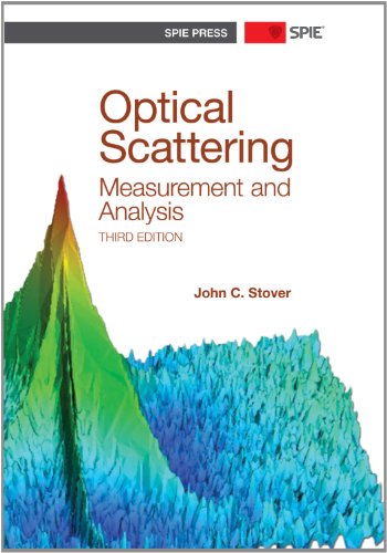 Imagen de archivo de Optical Scattering: Measurements and Analysis, Third Edition (SPIE Press Monograph PM224) a la venta por HPB-Red