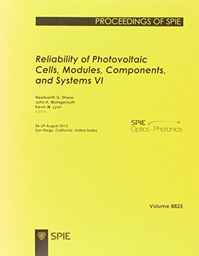 9780819496751: Reliability of Photovoltaic Cells, Modules, Components, and Systems VI (Proceedings of SPIE)