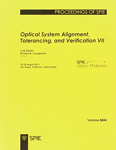 9780819496942: Optical System Alignment, Tolerancing, and Verification VII (Proceedings of SPIE)