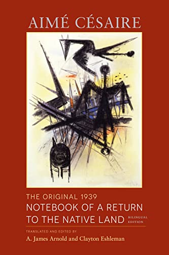 9780819500663: The Original 1939 Notebook of a Return to the Native Land: Bilingual Edition (Wesleyan Poetry Series)