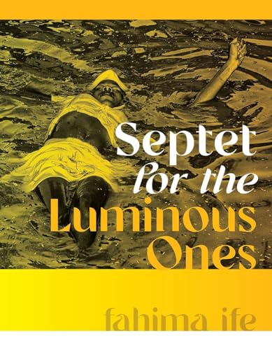 9780819500939: Septet for the Luminous Ones (Wesleyan Poetry Series)