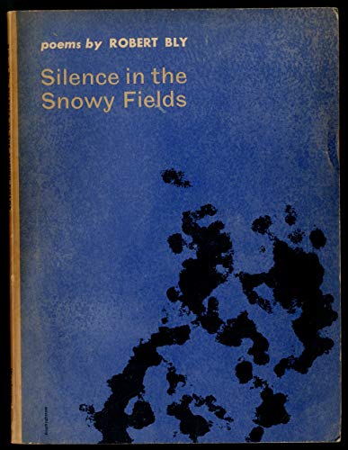 Imagen de archivo de Silence in the Snowy Fields: Poems (Wesleyan Poetry Series) a la venta por HPB Inc.