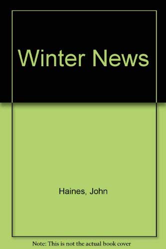 Imagen de archivo de Winter News: Poems (Wesleyan Poetry Program) a la venta por Jenson Books Inc