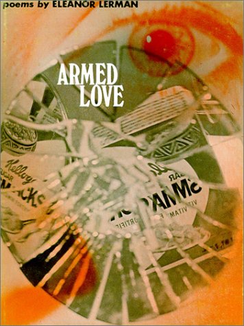 Armed Love (Wesleyan Poetry Series) - Lerman, Eleanor