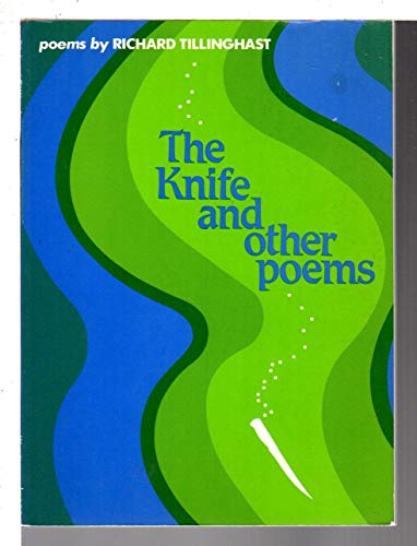Imagen de archivo de The Knife and Other Poems (Wesleyan Poetry Program) a la venta por Open Books West Loop
