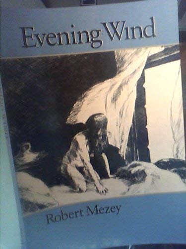 Imagen de archivo de Evening Wind (Wesleyan Poetry Series) a la venta por Book House in Dinkytown, IOBA