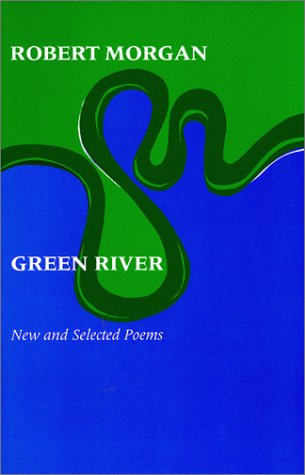 Stock image for Green River: New and Selected Poems (Wesleyan Poetry Series) for sale by Front Cover Books