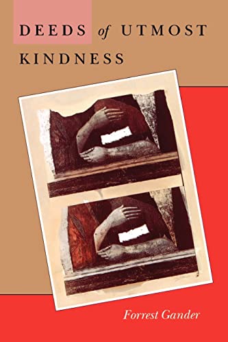 Beispielbild fr Deeds of Utmost Kindness (Wesleyan Poetry Series) zum Verkauf von BooksRun
