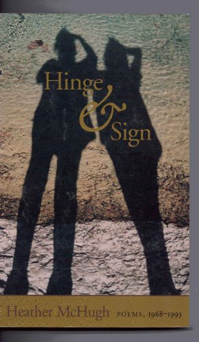 Beispielbild fr Hinge & Sign : Poems, 1968-1993 zum Verkauf von Gil's Book Loft