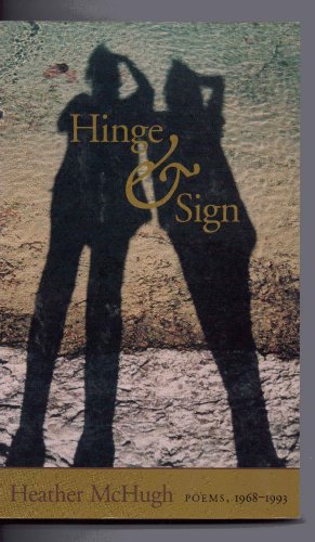 Stock image for Hinge & Sign : Poems, 1968-1993 for sale by Gil's Book Loft