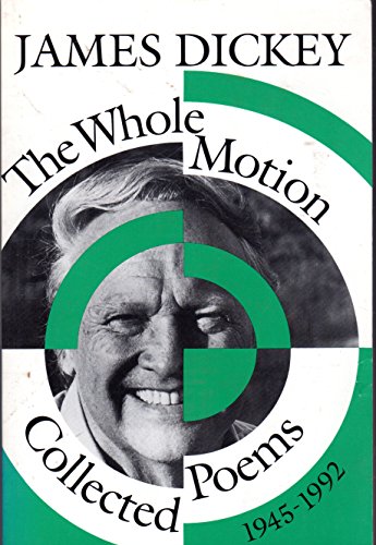 9780819512185: The Whole Motion: Collected Poems, 1945–1992 (Wesleyan Poetry Series)