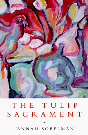 Stock image for The Tulip Sacrament for sale by Better World Books