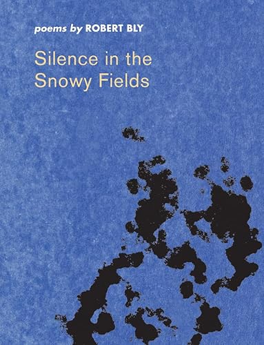 Imagen de archivo de Silence in the Snowy Fields : Poems a la venta por Better World Books