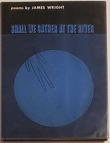 9780819520432: Shall We Gather at the River: Poems